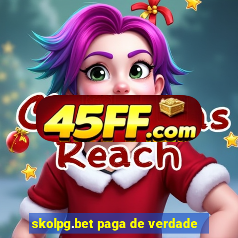 skolpg.bet paga de verdade